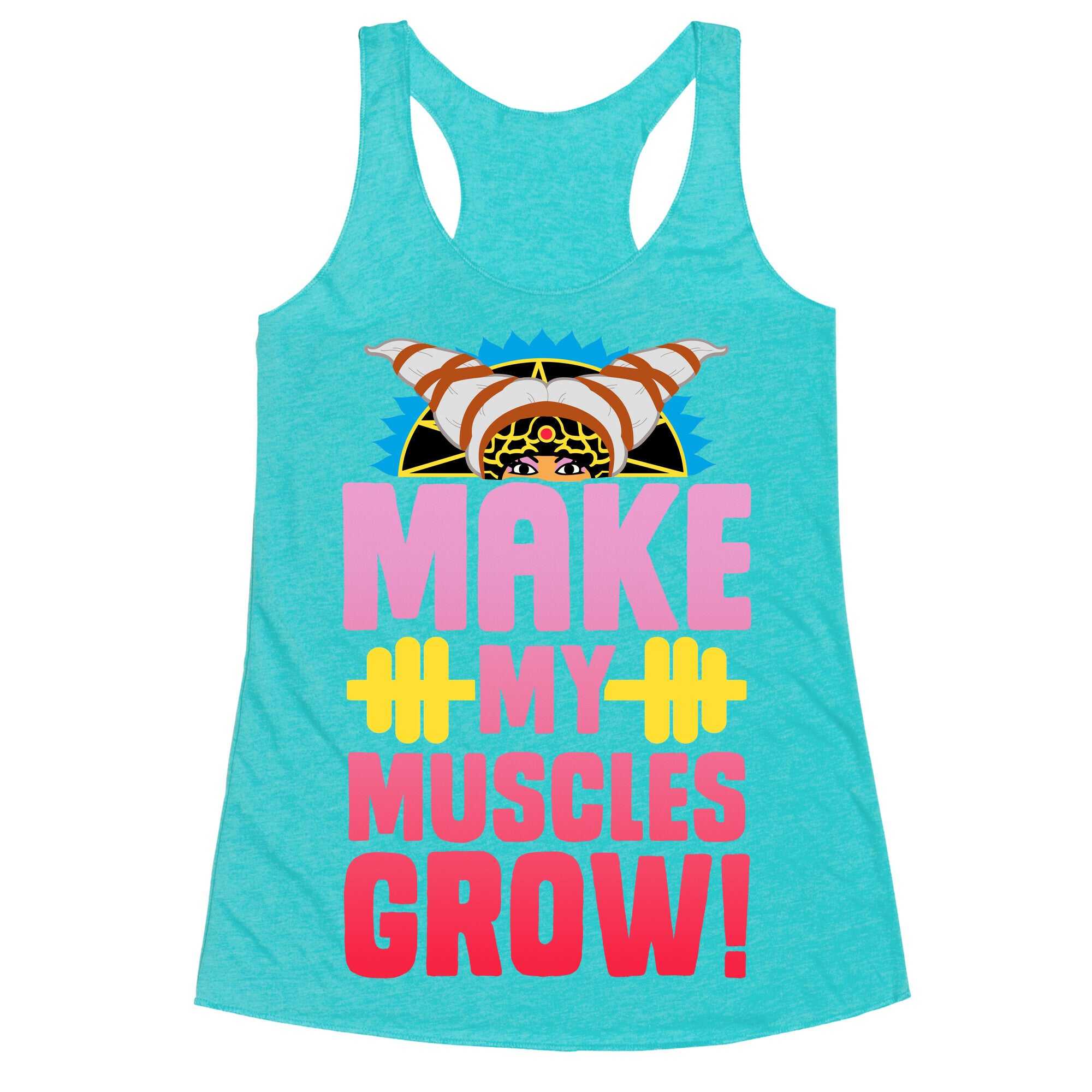 Make My Muscles Grow! Racerback Tank